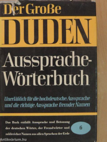 Dr. Phil. Habil. Paul Grebe  (Hrsg.) - Duden 6 - AusspracheWrterbuch