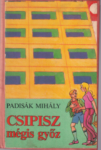 Padisk Mihly - Csipisz mgis gyz