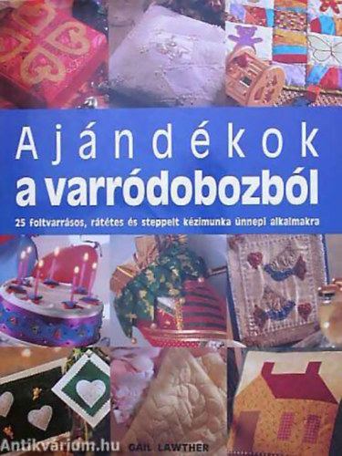 Gail Lawther - Ajndkok a varrdobozbl 25 FOLTVARRSOS, RTTES S STEPPELT KZIMUNKA NNEPI ALKALMAKRA