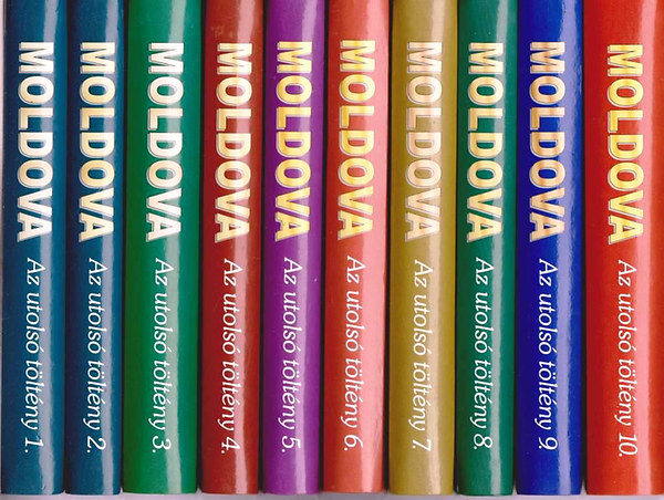 Moldova György - Az utolsó töltény 1-10.