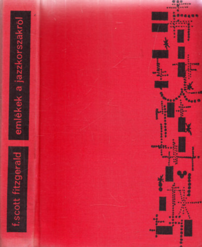 Francis Scott Fitzgerald - Emlékek a jazz-korszakról