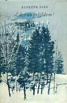Benedek Elek - �des anyaf�ldem!