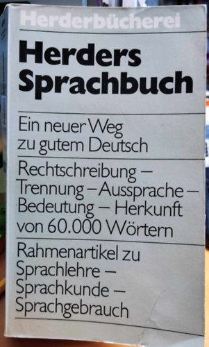 Dr. Kurt Abels - Herders Sprachbuch. Ein neuer Weg zu gutem Deutsch (Herderbcherei Band 470)