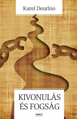Karel Deurloo - Kivonul�s �s fogs�g