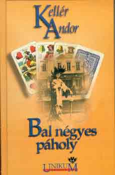 Kell�r Andor - Bal n�gyes p�holy