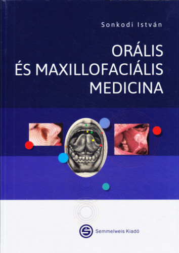 Sonkodi Istv�n - Or�lis �s maxillofaci�lis medicina