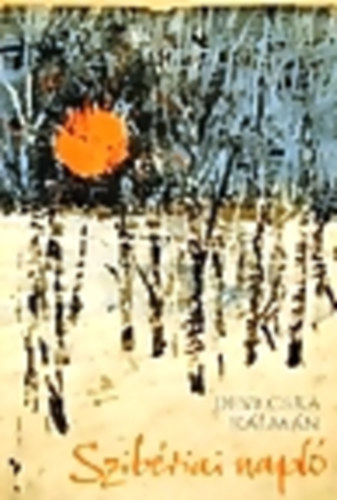 Devecska K�lm�n - Szib�riai napl�