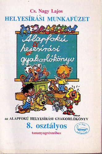 Cs.Nagy Lajos - Helyes�r�si munkaf�zet 8.oszt�lyos