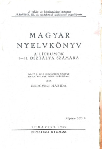 Medgyesi Marida - Magyar nyelvkönyv (a líceumok I-II. osztálya számára)