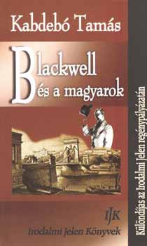 Kabdeb Tams - Blackwell s a magyarok