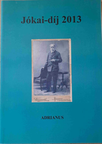 szerk. V�gh J�zsef - J�kai-d�j 2013