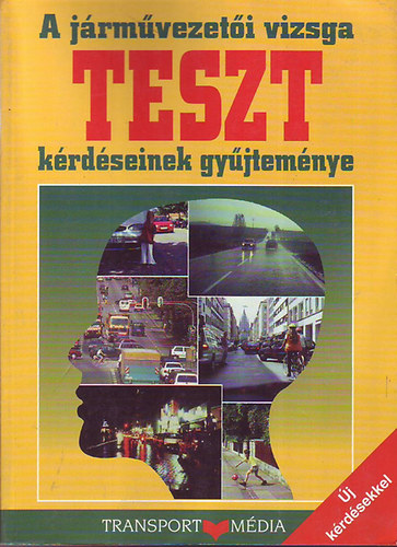 B�k�si Istv�n - A j�rm�vezet�i vizsga teszt-k�rd�seinek gy�jtem�nye