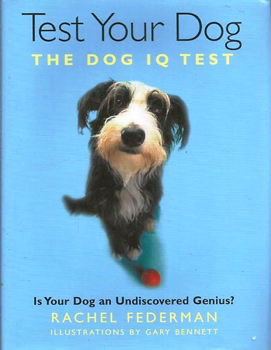 Rachel Federman - Test Your Dog - The Dog IQ Test