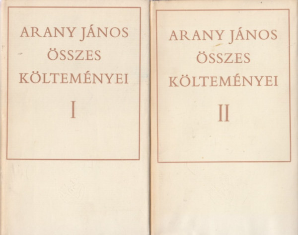 Arany J�nos - Arany J�nos �sszes k�ltem�nyei I-II.
