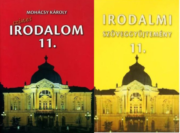 Moh�csy K�roly - Sz�nes Irodalom 11. + Irodalmi Sz�veggy�jtem�ny 11. (2 k�tet)