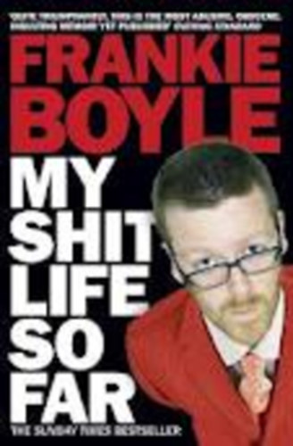 Frankie Boyle - My Shit Life So Far