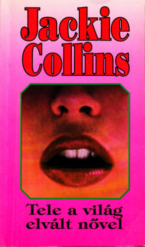 Jackie Collins - Tele a vilg elvlt nvel