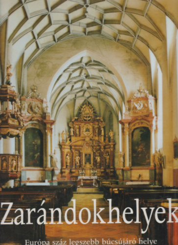 Zarndokhelyek (Eurpa szz legszebb bcsjr helye)