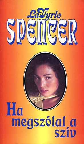 LaVyrle Spencer - Ha megszólal a szív