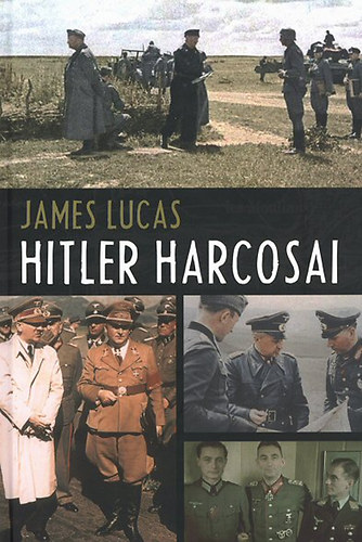 James Lucas - Hitler harcosai