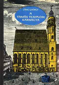 L�ng Gy�rgy - A Tam�s templom karnagya