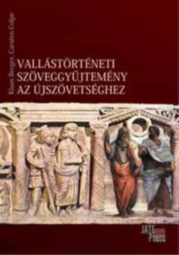 Carsten Colpe Klaus Berger - Vallstrtneti szveggyjtemny az jszvetsghez