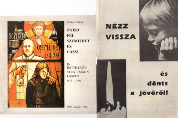 Puskely Mria - 4 db Vallsi knyv ( egytt ) 1. traval kenyr, 2. Nzz vissza, 3. rpdhzi Szent Erzsbet, 4. Nyisd fel szemeidet s lss !