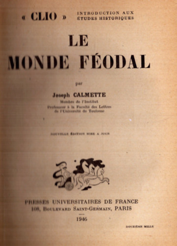 Joseph Calmette - Le Monde Fodal - A feudlis vilg (francia)