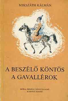 Mikszth Klmn - A beszl knts-A gavallrok