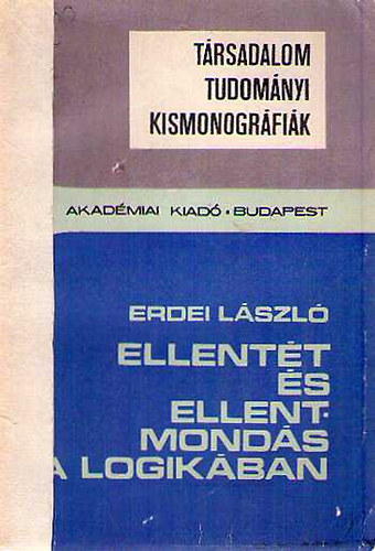 Erdei László - Ellentét és ellentmondás a logikában