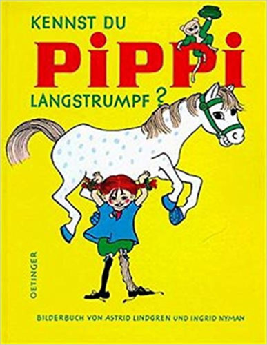 Ingrid Nyman Astrid Lindgren - Kennst du Pippi Langstrumpf?