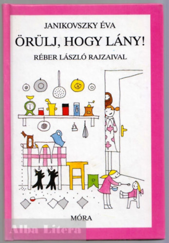 Janikovszky va - rlj, hogy lny!