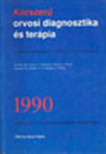 Schroeder-Krupp-Tierney-McPhee: - Korszer orvosi diagnosztika s terpia 1990