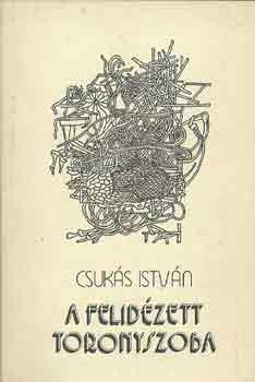 Csuk�s Istv�n - A felid�zett toronyszoba