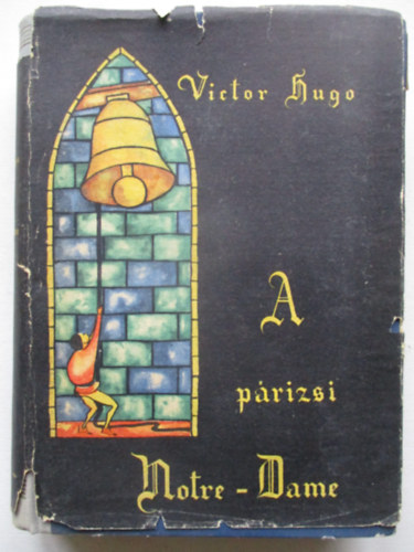 Victor Hugo - A P�rizsi Notre-Dame