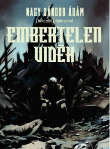 Nagy Sndor dm - Embertelen vidk