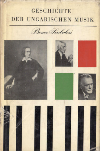 Szabolcsi Bence - Geschichte der Ungarischen Musik