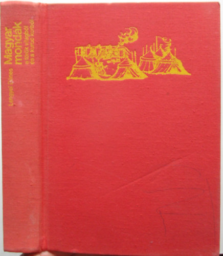 Lengyel D�nes - Magyar mond�k a t�r�k vil�gb�l �s a kuruc korb�l