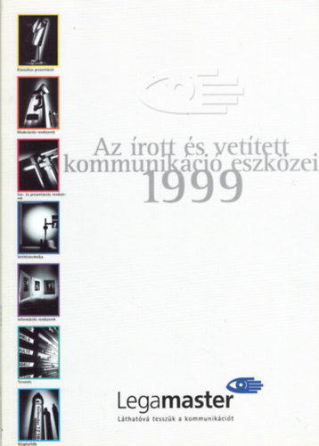 Az rott s vettett kommunikci eszkzei 1999 - Legamaster