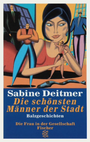 Sabine Deitmer - Die schönsten Männer der Stadt: Balzgeschichten