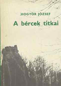 Hogyor Jzsef - A brcek titkai