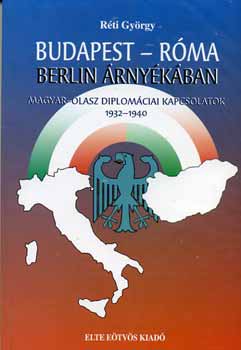 R�ti Gy�rgy - Budapest - R�ma Berlin �rny�k�ban