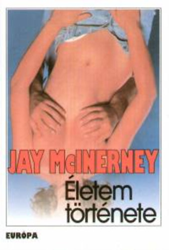 Jay McInerney - letem trtnete