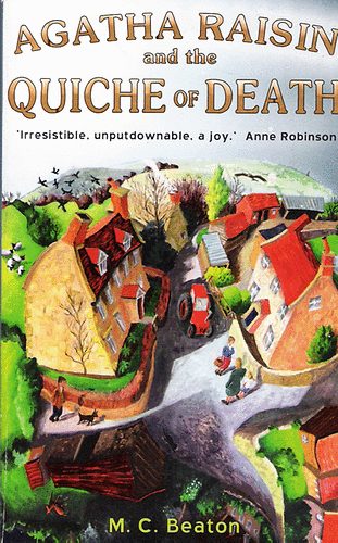 M. C. Beaton - Agatha Raisin and the Quiche of Death
