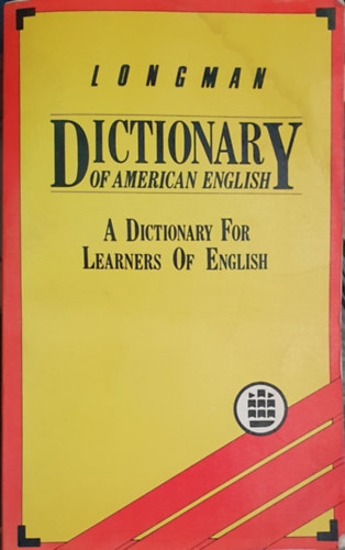Longman Dictionary of American English - A Dictionary For Learners Of Eglish
