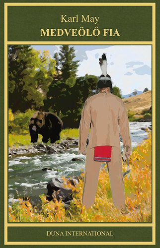 Karl May - Medve�l� fia