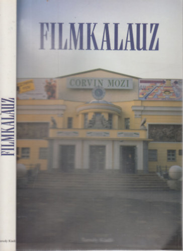 Veress József Csala Károly - Filmkalauz