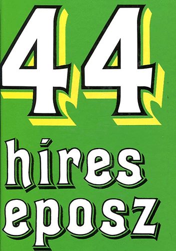 44 h�res eposz