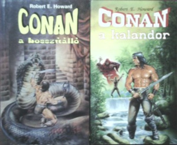 Robert E. Howard - Conan, a bossz��ll� + Conan, a kalandor