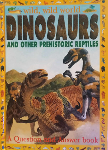 Denny Robson - Dinosaurs and Other Prehistoric Reptiles